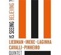 Liebman/Ineke/Laginh - Is Seeing Believing - CD - N3z