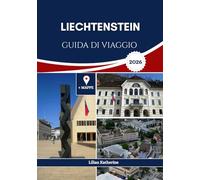 LIECHTENSTEIN GUIDA DI VIAGGIO 2026