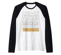 Lied on Plotted Against Mishandled and Still Winning Mindset Raglan Baseball Tee