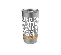 Lied on Plotted Against Mishandled and Still Winning Mindset Stainless Steel Insulated Tumbler
