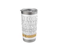 Lied on Plotted Against Mishandled and Still Winning Mindset Stainless Steel Insulated Tumbler