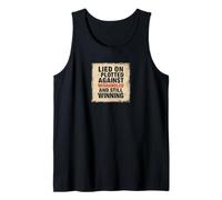 Lied on Plotted Against Mishandled and Still Winning Tank Top