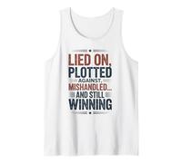 Lied on Plotted Against Mishandled and Still Winning Tank Top