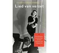 Lied van verzet: het bijzondere levensverhaal van twee bewoners van ’t Hooge Nest