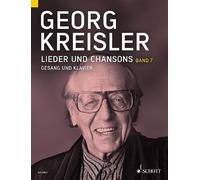 Lieder und Chansons Vol. 7 voice and piano (intermediate) Kreisler Schott Music