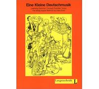 Lieder- Und Ubungsbuch: Learning German Through Familiar Tunes (Eine Kleine Deutschmusik)