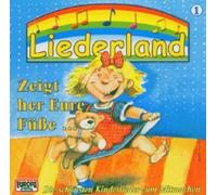 LIEDERLAND 1 - ZEIGT HER EURE FÜßE CD 23 TRACKS KINDER-LIEDER NEW