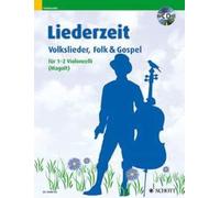 Liederzeit 1-2 cellos (very easy - easy) with CD Volkslieder, Folk & Gospel Scho