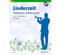 Liederzeit: Volkslieder, Folk & Gospel: Volkslieder, Folk & Gospel. 1-2 flutes.