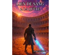 LIEN DE SANG - 2.LA QUÊTE
