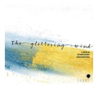 Liepaja Symphony Orchestra: The Glittering Wind