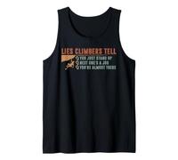 Lies Climbers Tell Funny Bouldering Rock Climbing Tank Top