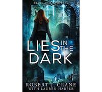 Lies in the Dark: 4 (Liars and Vampires)