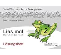 Lies mal 2 - Das Heft mit dem Frosch. Lösungsheft