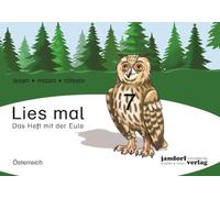 Lies mal! Heft 7 (Ausgabe Österreich): Vom Wort zum Text - Anfangslesen ( Ausgabe für Österreich)