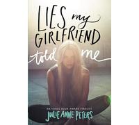 Lies My Girlfriend Told Me