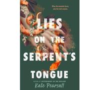 Lies on the Serpent's Tongue
