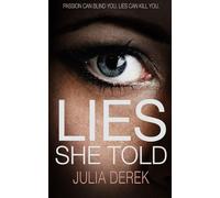Lies She Told: A Psychological Thriller with a Mind-Blowing Twist: 3 (Twisted Minds Collection)