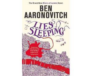 Lies Sleeping: The Seventh Rivers of London novel