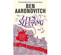 Lies Sleeping: The New Bestselling Rivers of London novel (A Rivers of London novel): The Seventh Rivers of London novel