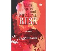 Lies, Spies, and Nuclear Rise