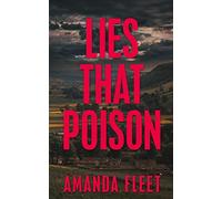 Lies That Poison: A gripping psychological thriller
