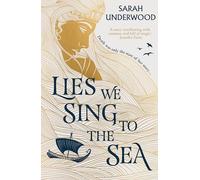 Lies We Sing to the Sea