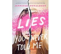 Lies You Never Told Me