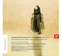 Liesbeth Devos, Peter Gijsbertsen, Werner van Mechelen & Wurttembergische Philharmonia Reutungen - Mortelmans: In Flanders' Fields Vol. 97 - The Children of the Sea