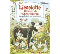Lieselotte: Huhner, Huhner uberall: Das groe , Steffensmeier, Steffensmeie.