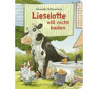 Lieselotte will nicht baden: Pappbilderbuch über Körperhygiene ab 2