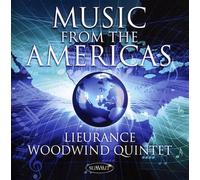 LIEURANCE WOODWIND QUINTET - Music from the Americas