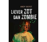 Liever zot dan zombie