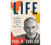 Life: A Journey through Science and Politics