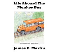 Life Aboard The Monkey Bus