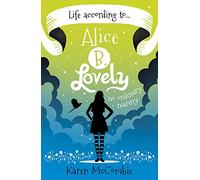 Life According to... Alice B. Lovely