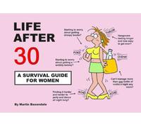 Life After 30 - A Survival Guide for Women - Funny 30th Birthday Gift