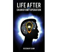 Life After a Craniotomy Operation