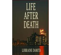 Life After Death: A Novel of Legacy, Witness and Renewal