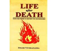 Life after Death ; None Has Power to Destroy the U