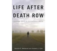 Life after Death Row: Exonerees' Search for Community and Identity (Critical Issues in Crime and Society)
