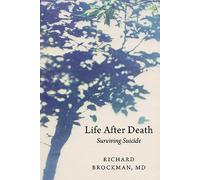 Life After Death: Surviving Suicide
