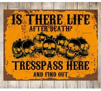 LIFE AFTER DEATH Trespass Metal Plaque Sign Wall Door Decor Gift
