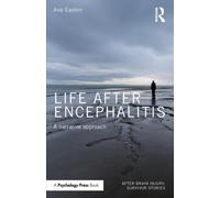 Life After Encephalitis : A Narrative Approach