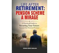 Life After Retirement: Pension Scheme, A Mirage