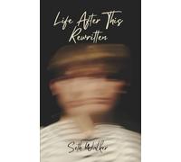 Life After This Rewritten: Life After This