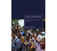 Life after War : Lessons for Human-centred Peacebuilding from the Ivory Coast