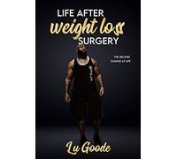 Life After Weight Loss Surgery: Second Chance At Life