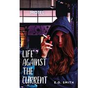 Life Against The Current