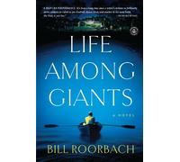 Life Among Giants: A Novel